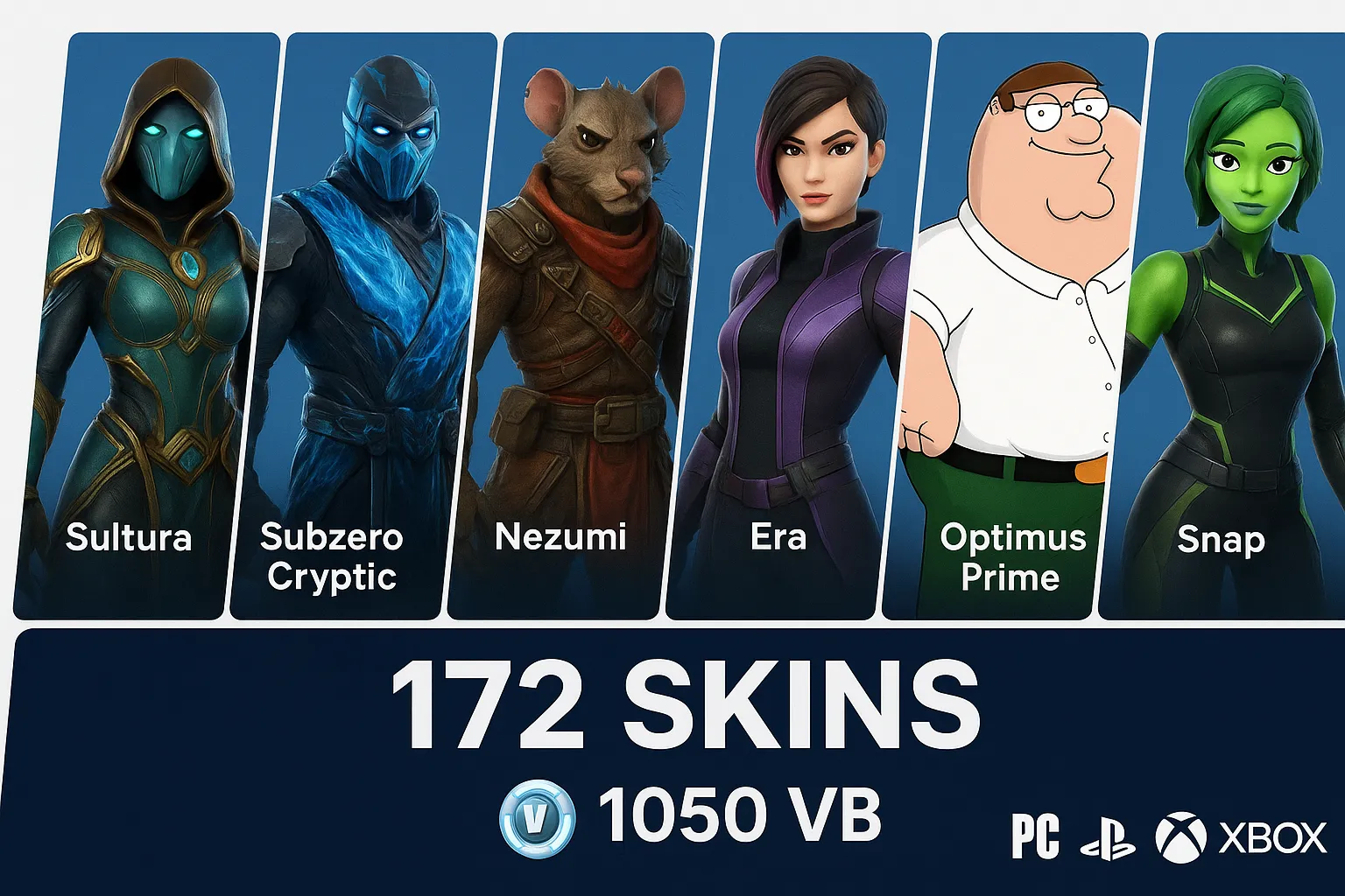 [PC/PSN/XBOX] 172 skins | Sultura | Subzero Cryptic | Nezumi | Era | Optimus Prime | Peter Griffin | Snap | 1050 VB |